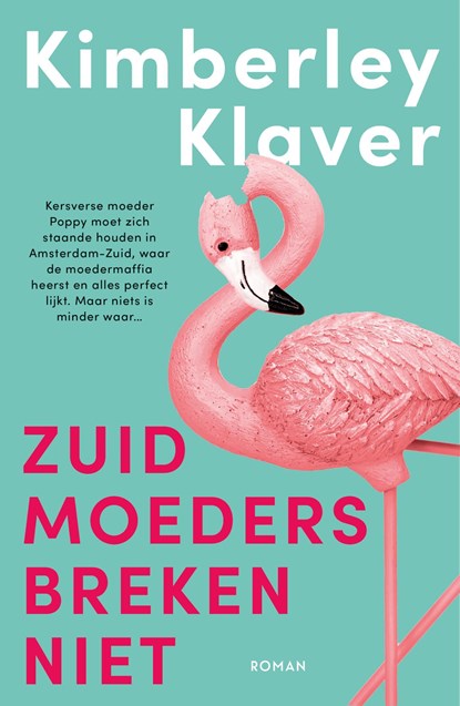 Zuid-moeders breken niet, Kimberley Klaver - Ebook - 9789044933765