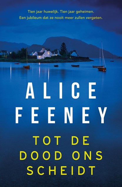 Tot de dood ons scheidt, Alice Feeney - Ebook - 9789044934014