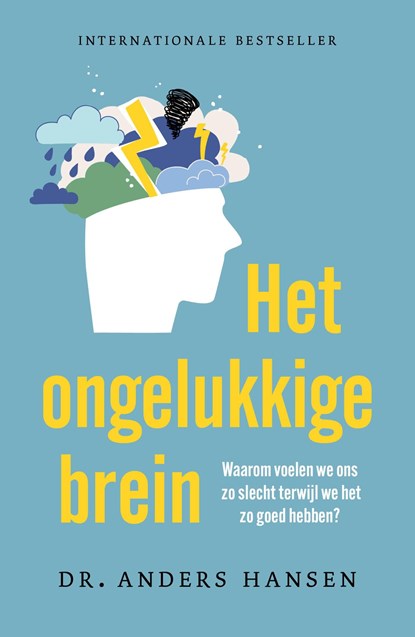 Het ongelukkige brein, Anders Hansen - Ebook - 9789044934380