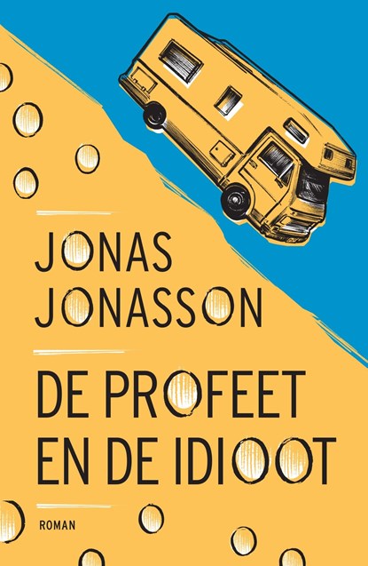 De profeet en de idioot, Jonas Jonasson - Ebook - 9789044934526
