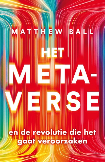 Het metaverse, Matthew Ball - Ebook - 9789044934557