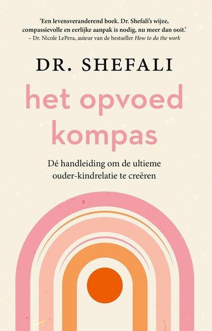 Het opvoedkompas, Shefali Tsabary - Ebook - 9789044934816