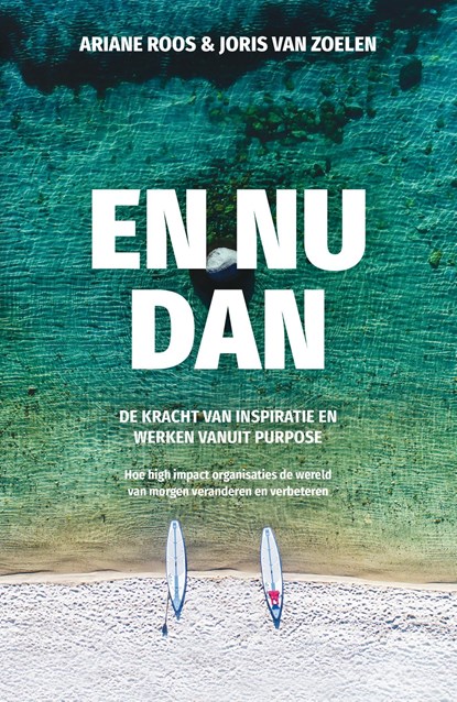 En nu dan, Ariane Roos ; Joris van Zoelen - Ebook - 9789044934939