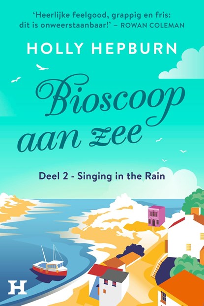 Singing in the rain, Holly Hepburn - Ebook - 9789044935295