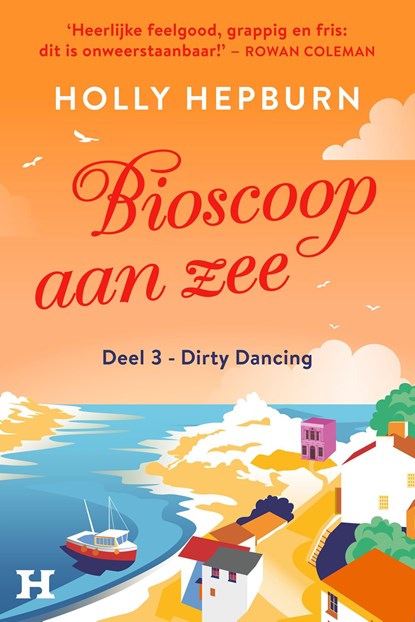 Dirty dancing, Holly Hepburn - Ebook - 9789044935301