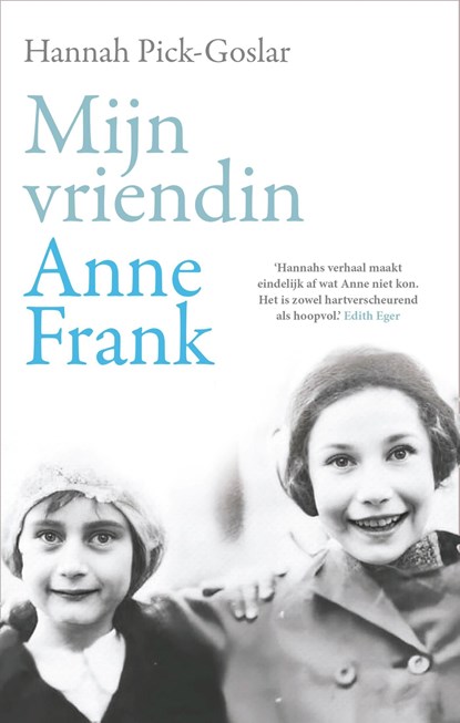 Mijn vriendin Anne Frank, Hannah Pick-Goslar - Ebook - 9789044935837