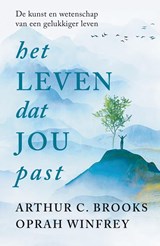 Het leven dat jou past | Oprah Winfrey ; Arthur Brooks | 9789044936148