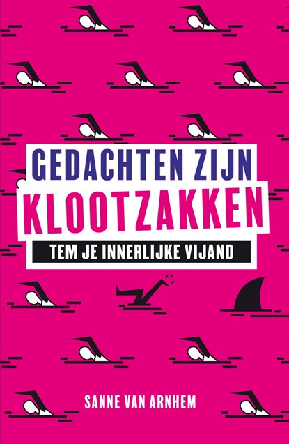 Gedachten zijn klootzakken, Sanne van Arnhem - Ebook - 9789044936520