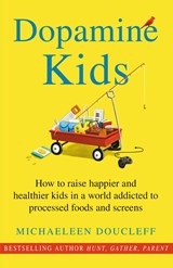 Dopamine Kids - Michaeleen Doucleff - 9789044936995