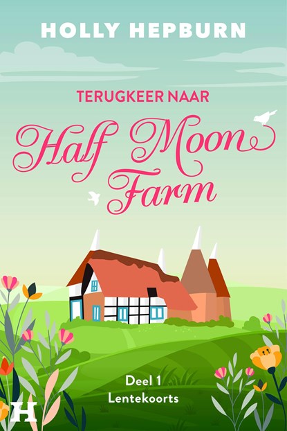 Lentekoorts, Holly Hepburn - Ebook - 9789044937244