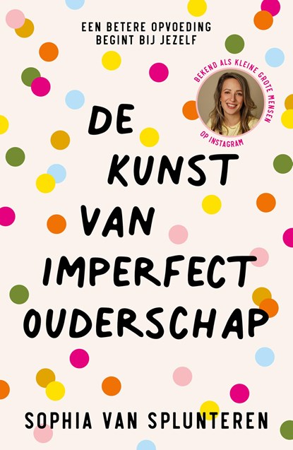 De kunst van imperfect ouderschap, Sophia van Splunteren - Ebook - 9789044937718