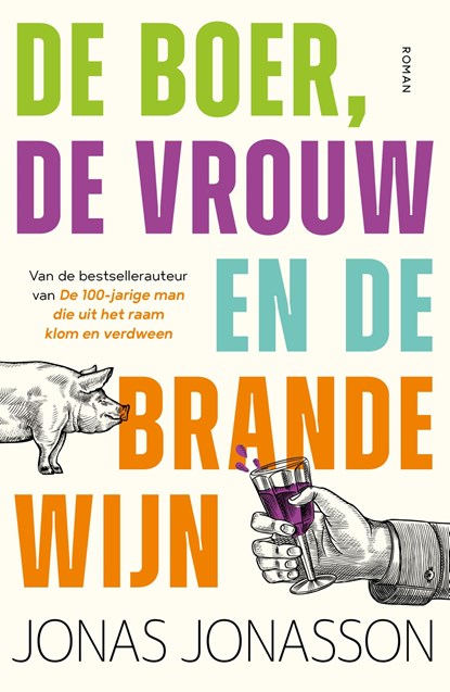 De boer, de vrouw en de brandewijn, Jonas Jonasson - Ebook - 9789044937794