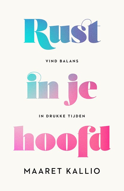 Rust in je hoofd, Maaret Kallio - Ebook - 9789044937862