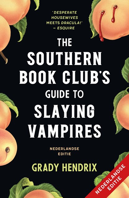 The Southern Bookclub’s Guide to Slaying Vampires, Grady Hendrix - Ebook - 9789044938296