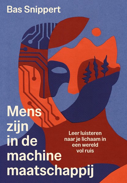 Mens-zijn in de machinemaatschappij, Bas Snippert - Ebook - 9789044938647