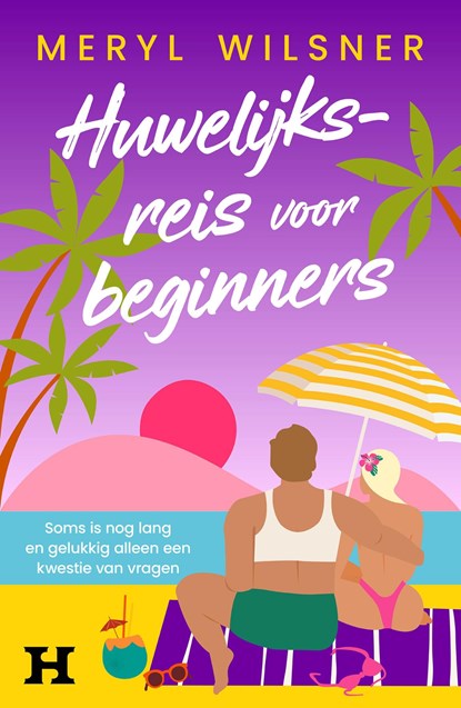 Huwelijksreis voor beginners, Meryl Wilsner - Ebook - 9789044938852