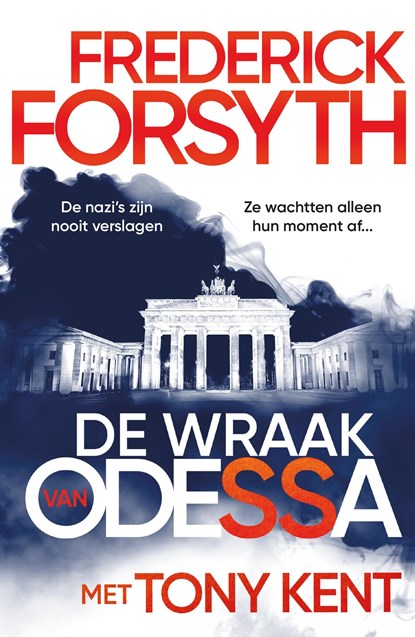 De wraak van Odessa, Frederick Forsyth ; Tony Kent - Ebook - 9789044939002