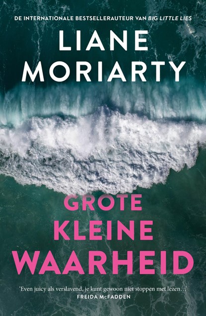 Grote kleine waarheid, Liane Moriarty - Ebook - 9789044940039