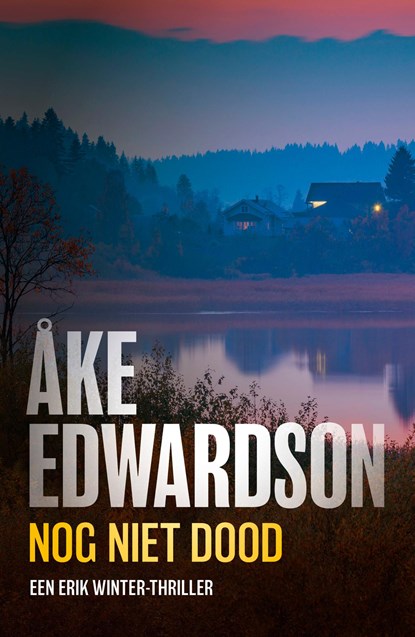 Nog niet dood, Åke Edwardson - Ebook - 9789044960969
