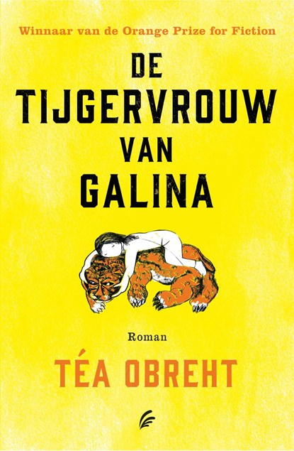 De tijgervrouw van Galina, Téa Obreht - Ebook - 9789044961287