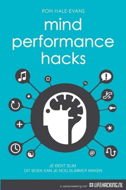 Mind Performance Hacks, Ron Hale-Evans - Ebook - 9789044961751