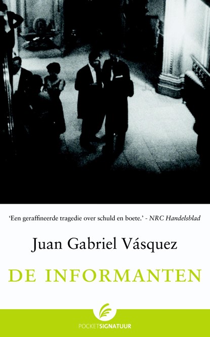 De informanten, Juan Gabriel Vasquez - Ebook - 9789044962284