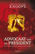 Advocaat van de president | Geert-Jan Knoops | 