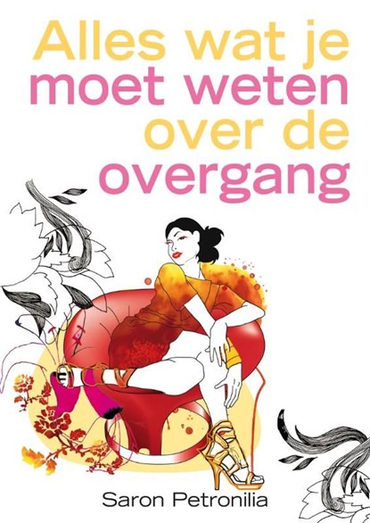 Alles wat je moet weten over de overgang, Saron Petronilia - Ebook - 9789044968255