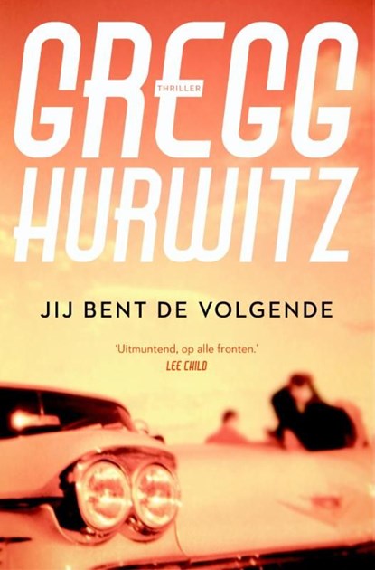 Jij bent de volgende, Gregg Hurwitz - Ebook - 9789044968484
