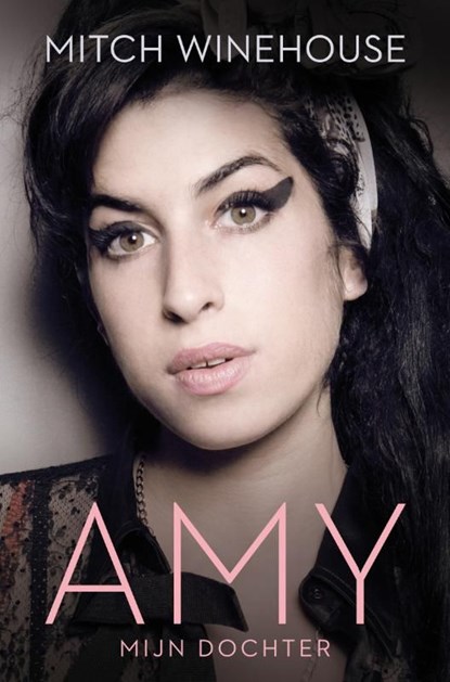 Amy, mijn dochter, Mitch Winehouse - Ebook - 9789044968521