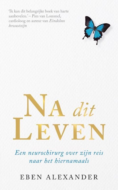 Na dit leven, Eben Alexander - Ebook - 9789044968699