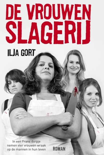 De vrouwenslagerij, Ilja Gort - Ebook - 9789044969276