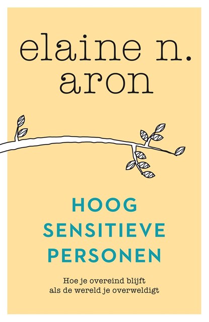 Hoog sensitieve personen, Elaine N. Aron - Ebook - 9789044969474