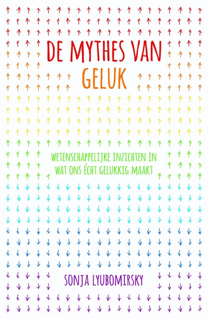 De mythes van geluk, Sonja Lyubomirsky - Ebook - 9789044969917