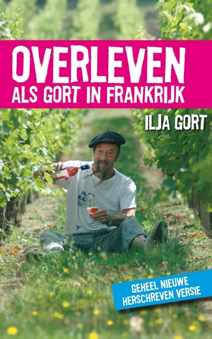 Overleven als Gort in Frankrijk, Ilja Gort - Ebook - 9789044970128