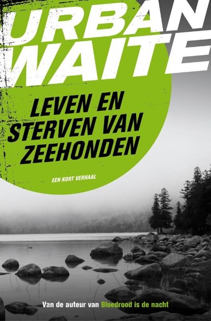 Leven en sterven van zeehonden, Urban Waite - Ebook - 9789044970975