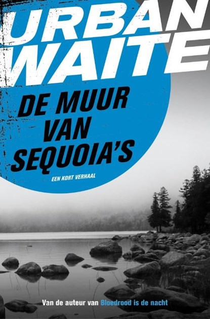 De muur van sequoia's, Urban Waite - Ebook - 9789044970999