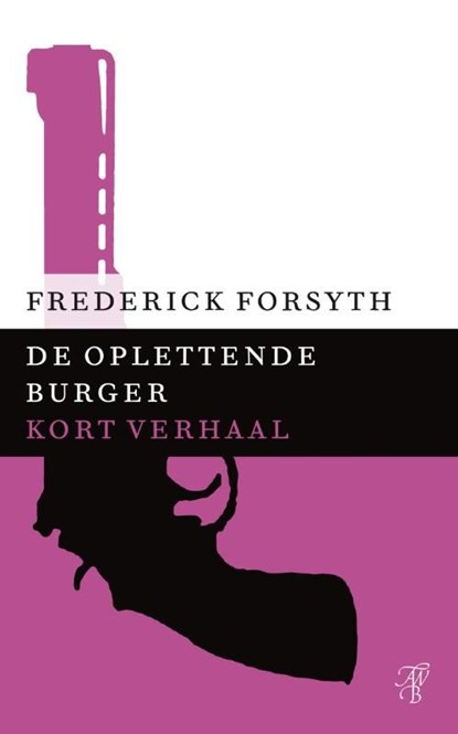 De oplettende burger, Frederick Forsyth - Ebook - 9789044971866