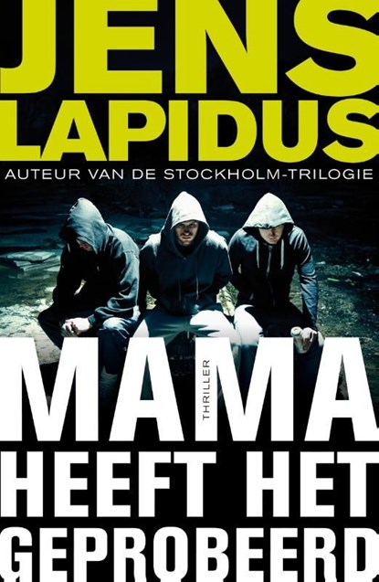 Mama heeft het geprobeerd, Jens Lapidus - Ebook - 9789044971965