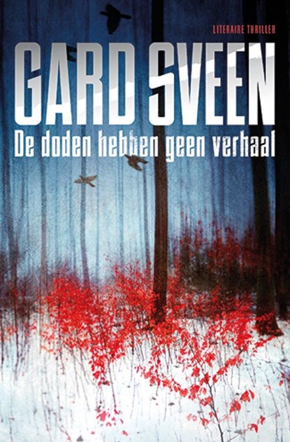De doden hebben geen verhaal, Gard Sveen - Ebook - 9789044973341