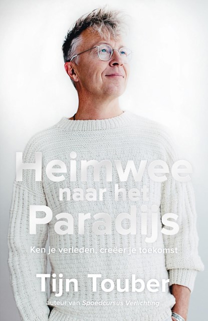 Heimwee naar het Paradijs, Tijn Touber - Ebook - 9789044974072