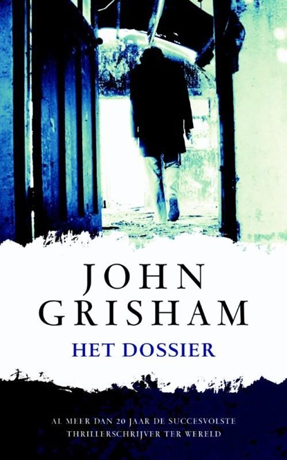 Het dossier, John Grisham - Ebook - 9789044974249