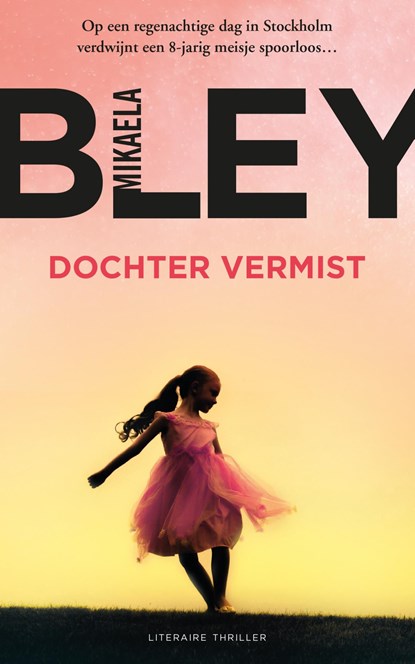 Dochter vermist, Mikaela Bley - Ebook - 9789044974430