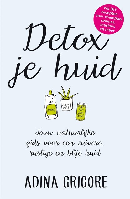 Detox je huid, Adina Grigore - Ebook - 9789044974980