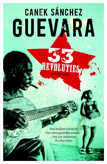 33 Revoluties, Canek Sánchez Guevara - Ebook - 9789044975017