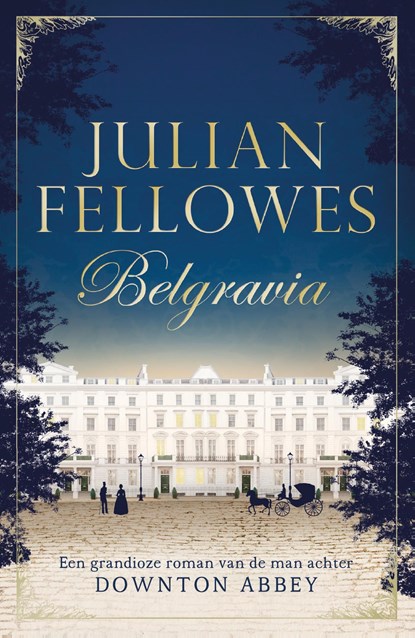 Belgravia, Julian Fellowes - Ebook - 9789044975550