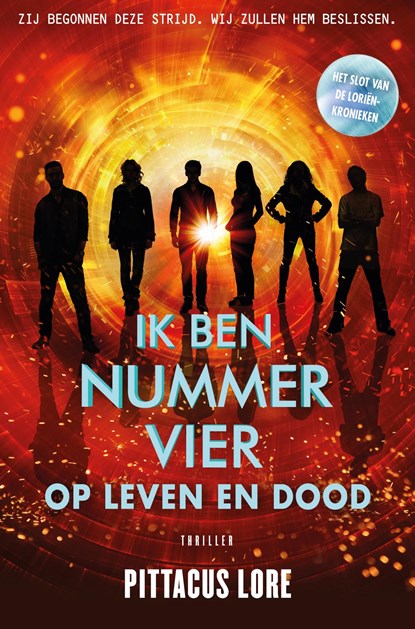 Ik ben nummer Vier - op leven en dood, Pittacus Lore - Ebook - 9789044976014