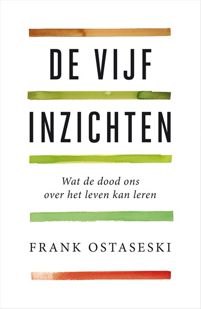 De vijf inzichten, Frank Ostaseski - Ebook - 9789044976076