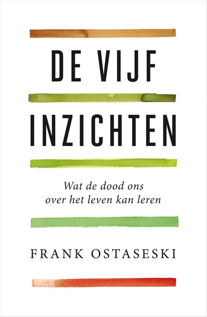 De vijf inzichten, Frank Ostaseski - Ebook - 9789044976076