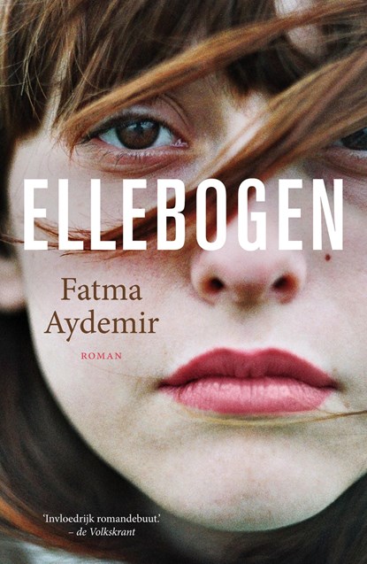 Ellebogen, Fatma Aydemir - Ebook - 9789044976564